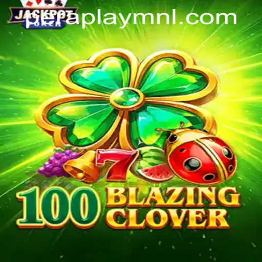 Unveiling the Thrills of 100BlazingClover at Peraplay PH Casino