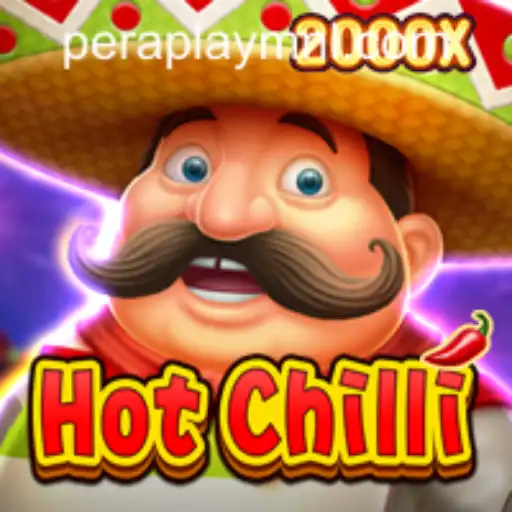 Discover the Excitement of HotChilli at Peraplay PH Casino