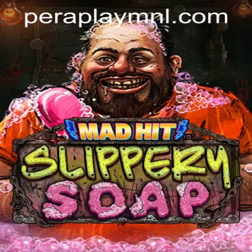 MadHitSlipperySoap: A Wild Dive into the Quirky World of Peraplay PH Casino