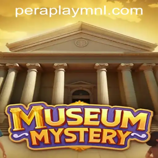 Unravel the Intrigue of 'MuseumMystery' at Peraplay PH Casino