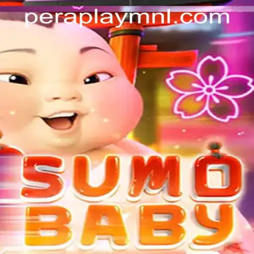 SumoBaby: The Latest Trend in Peraplay PH Casino
